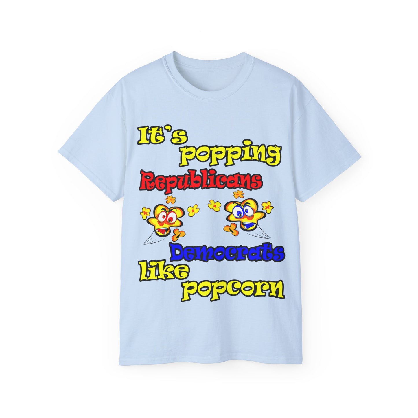 popping like popcorn - Unisex Ultra Cotton Tee