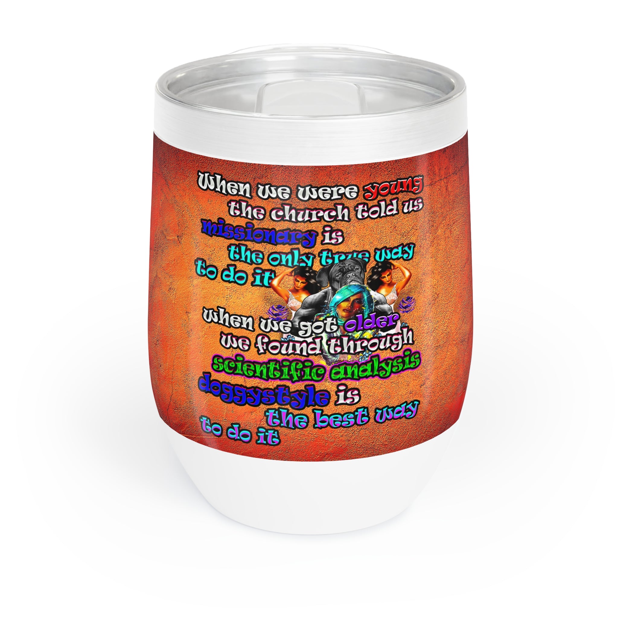 doggystyle - Chill Wine Tumbler (burnt orange)