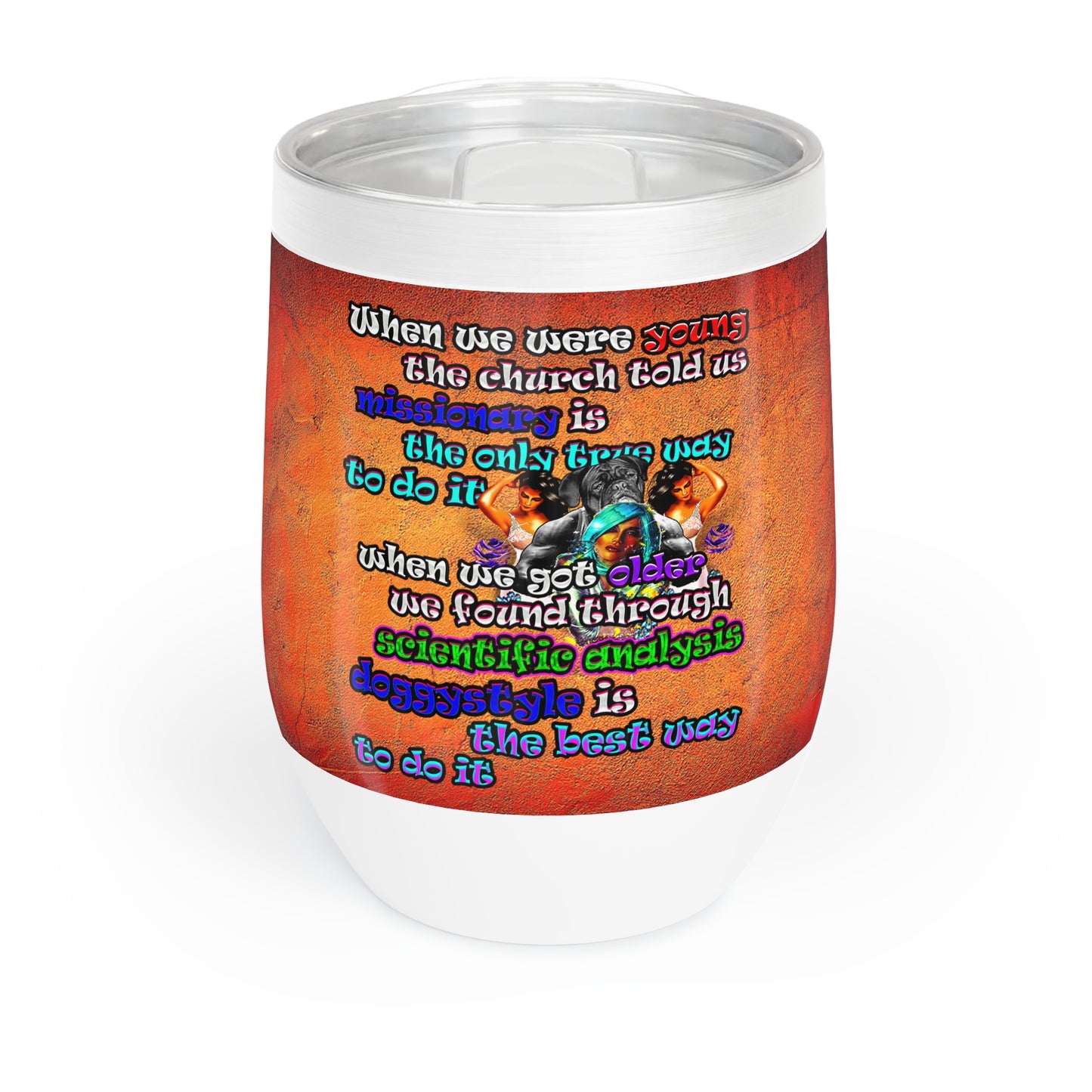doggystyle - Chill Wine Tumbler (burnt orange)