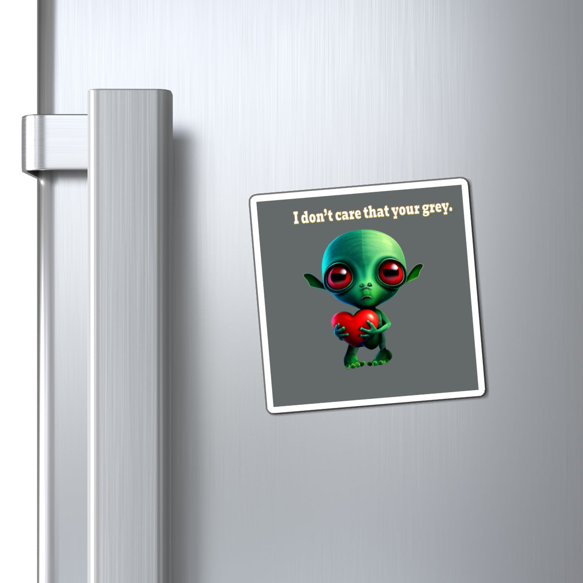 I don't care that your grey - Magnets - (dark grey)