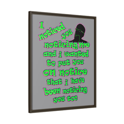 noticed you noticing - framed canvas art (grey)
