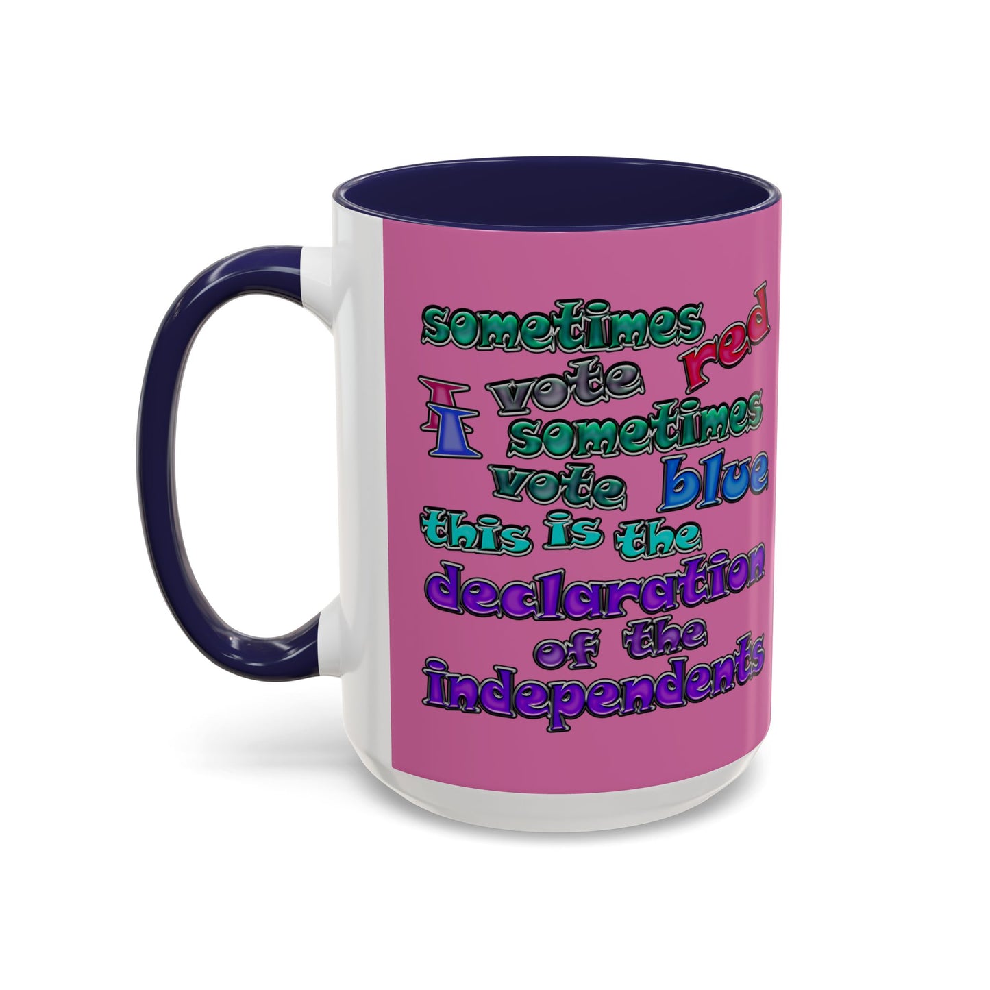 declaration of the independents - Accent Mug (light pink)
