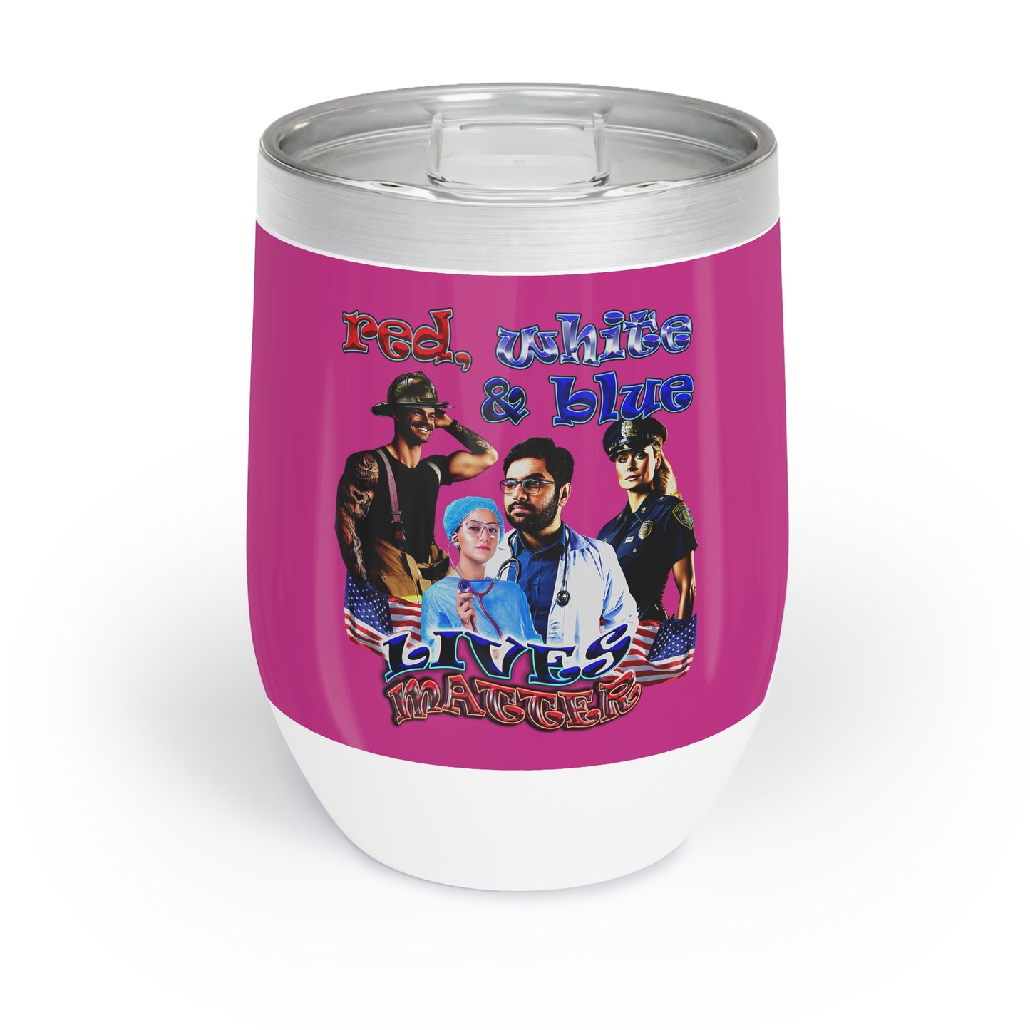 rw&b lives matter - Chill Wine Tumbler (pink)