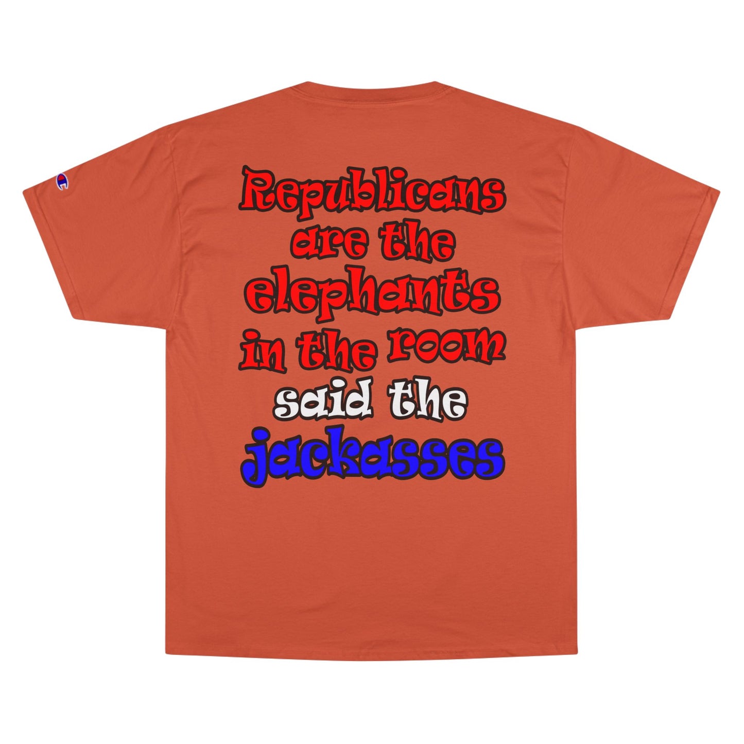 donkeys and elephants - Champion T-Shirt