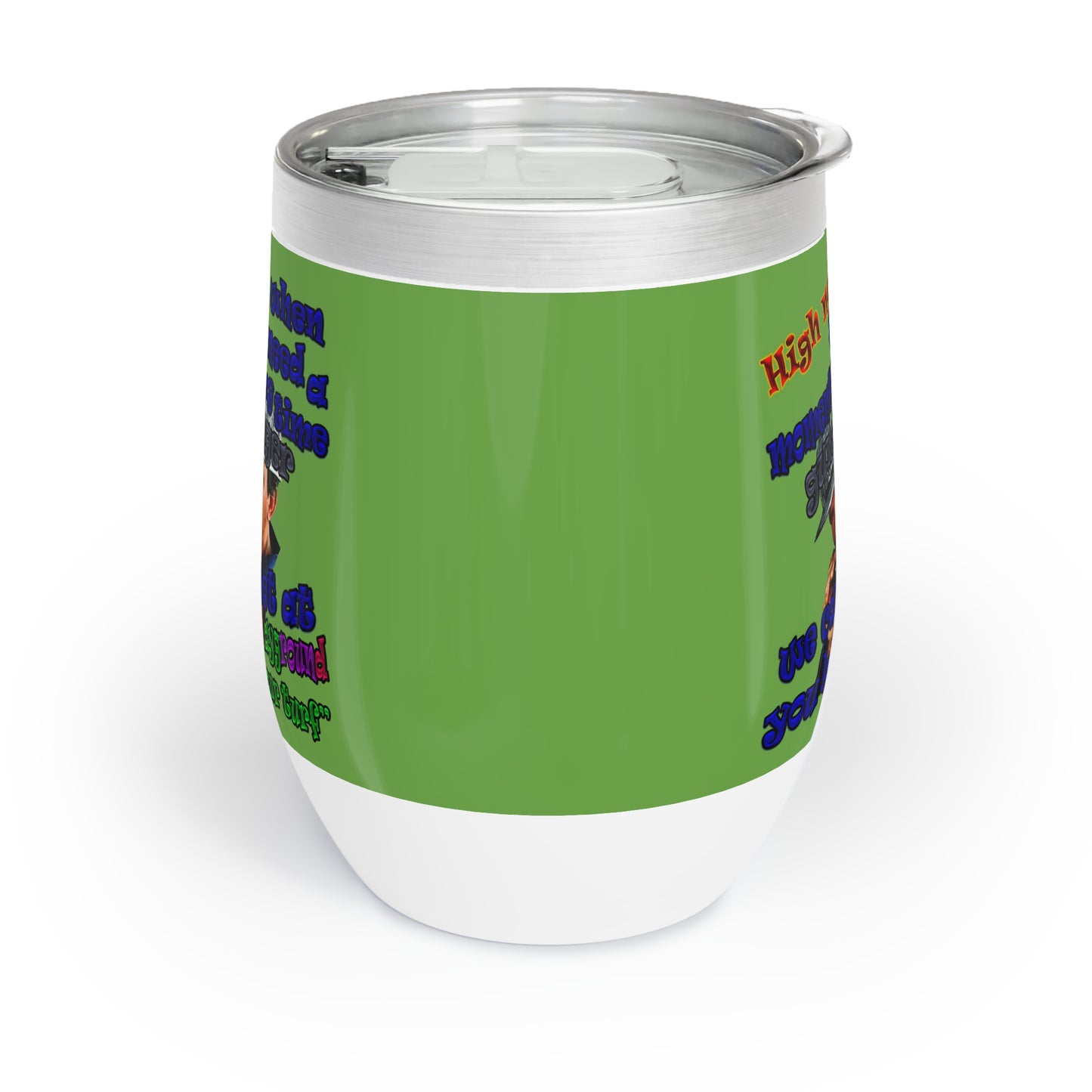 high noon - Chill Wine Tumbler (green)