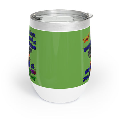 high noon - Chill Wine Tumbler (green)