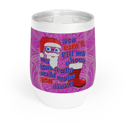 santa's shoes - Chill Wine Tumbler (pink swirl)