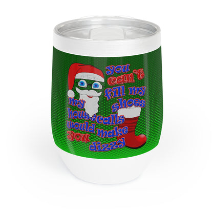 santa's shoes - Chill Wine Tumbler (logo green)