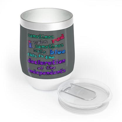 declaration of the independents - Chill Wine Tumbler (dark grey)
