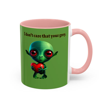I don't care that your grey - Accent Mug (green)