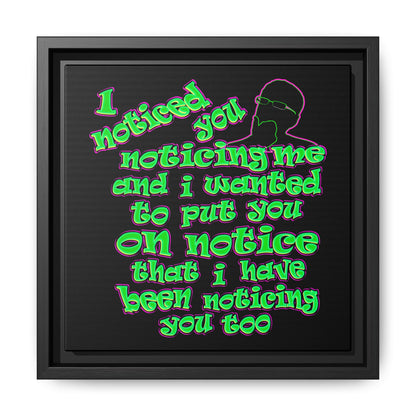 noticed you noticing - framed canvas art (black)