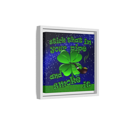 stick that in your pipe and smoke it - framed canvas art ('snoops' background)