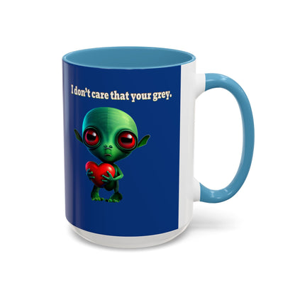 I don't care that your grey - Accent Mug (dark blue)