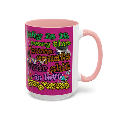 the bum's shit - Accent Mug (pink)