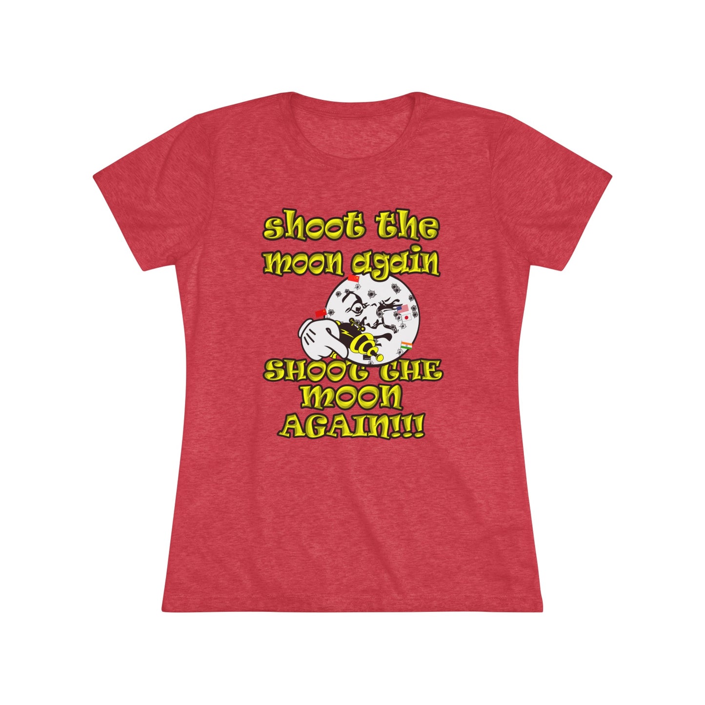 shoot the moon again - Women's Triblend Tee