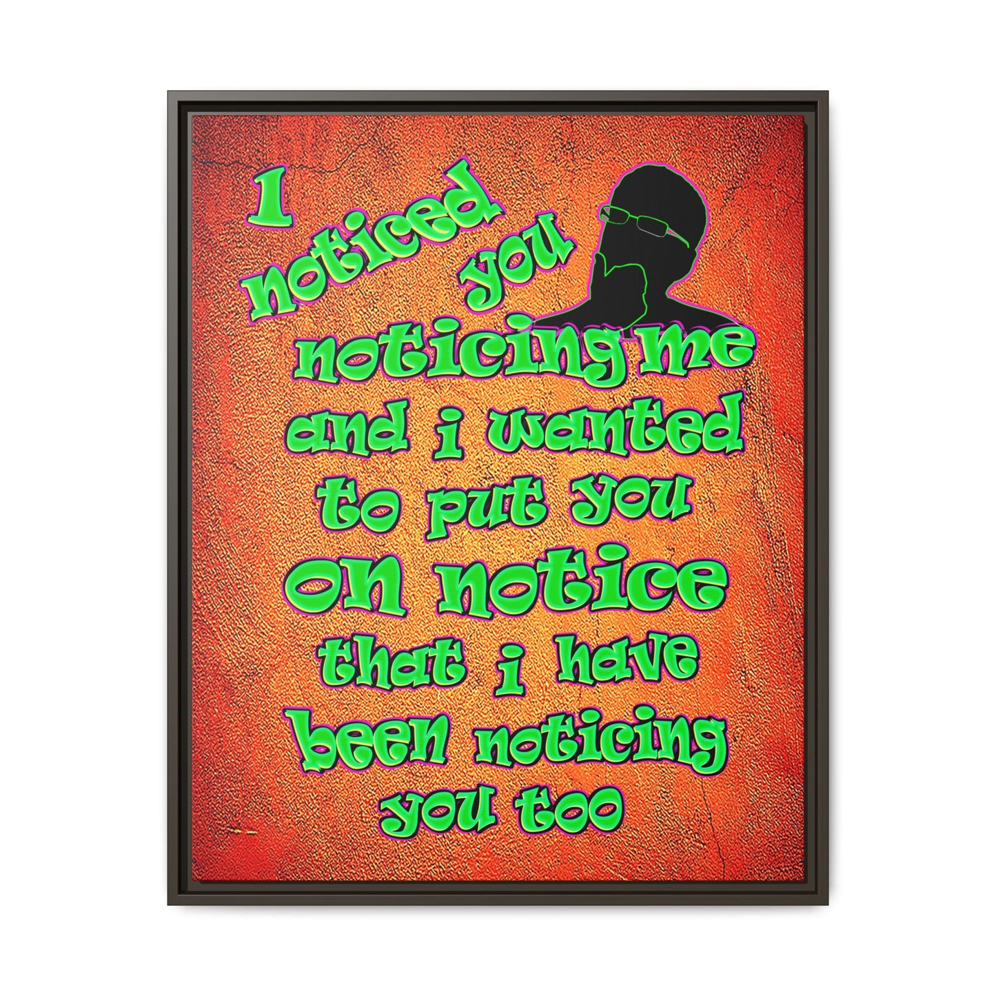 noticed you noticing - framed canvas art (burnt orange)