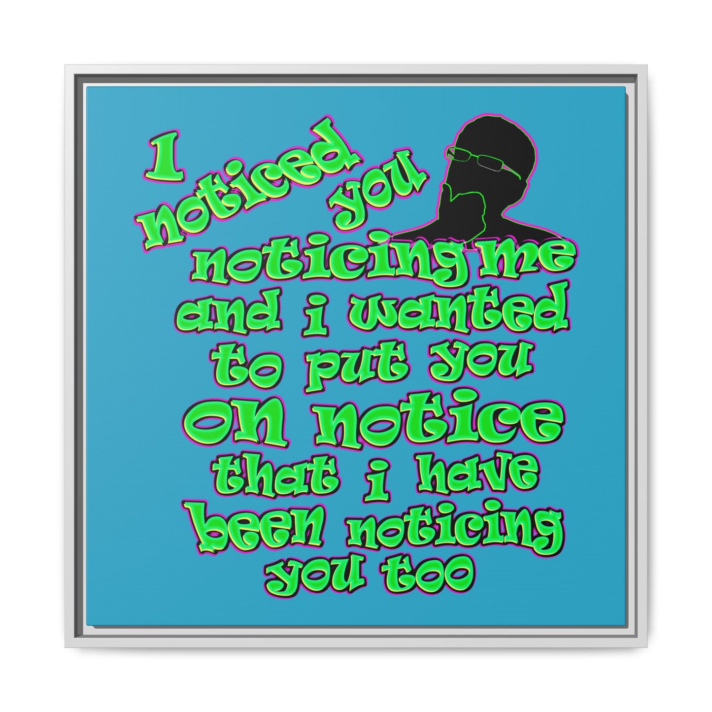 noticed you noticing - framed canvas art (turquoise)