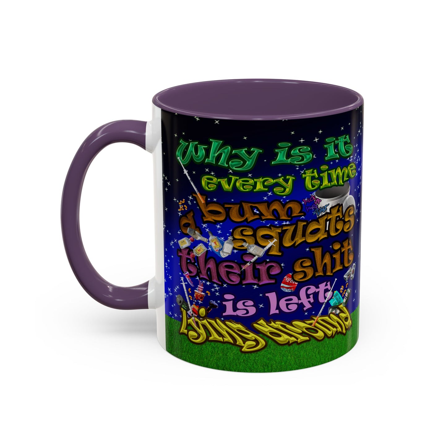 the bum's shit - Accent Mug ('snoops' background)