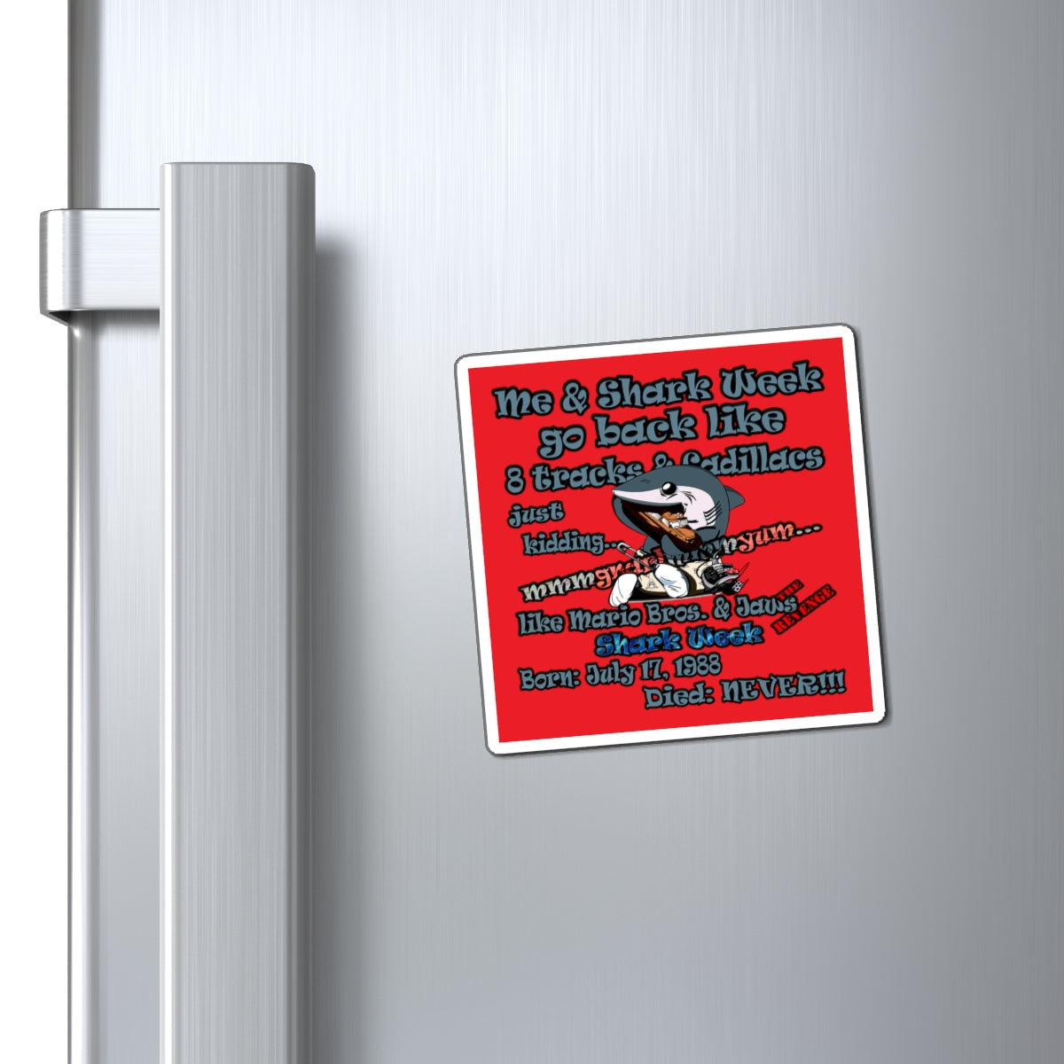 shark week - Magnets - (red)