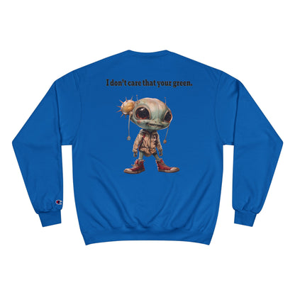 I don't care that your grey - Champion Sweatshirt