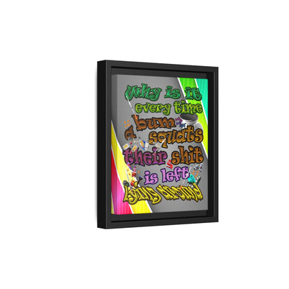 the bum's shit - framed canvas art (rainbow split)