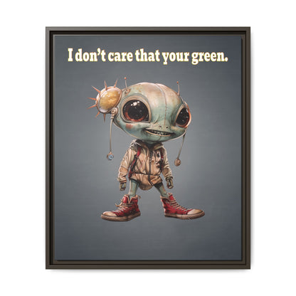 I don't care that your green - framed canvas art (grey-light grey)