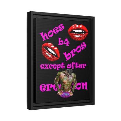 hoes b4 bros - framed canvas art (black)