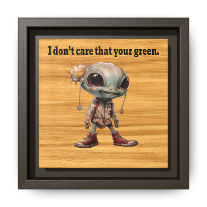 I don't care that your green - framed canvas art (butterscotch wood finish)