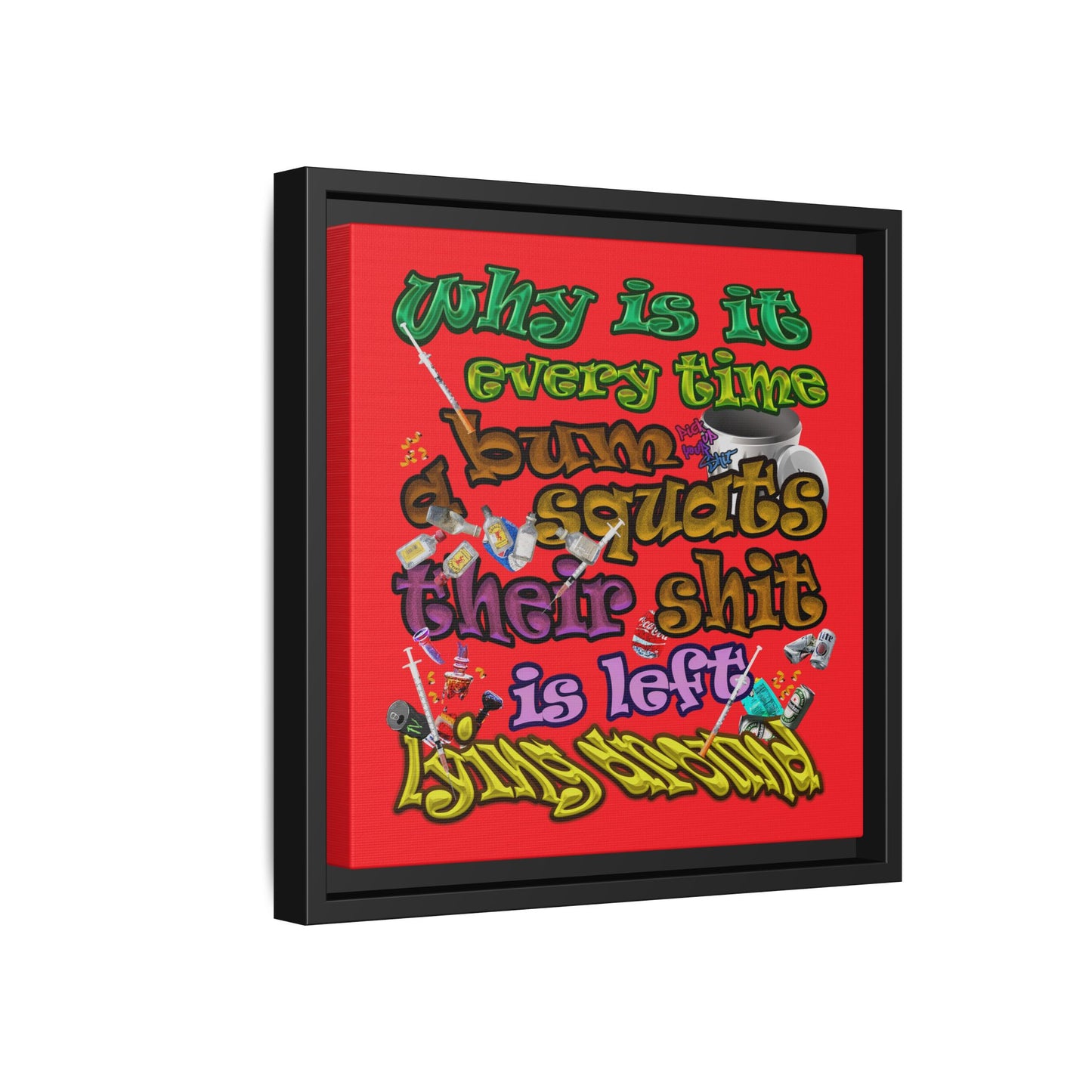 the bum's shit - framed canvas art (red)