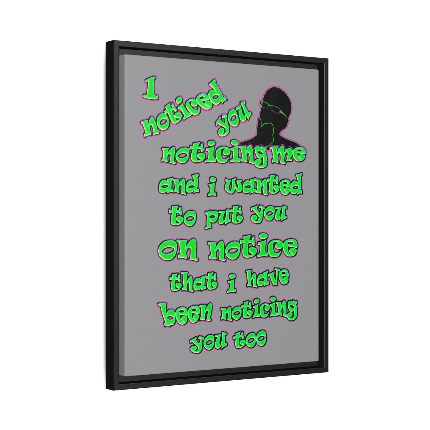 noticed you noticing - framed canvas art (grey)