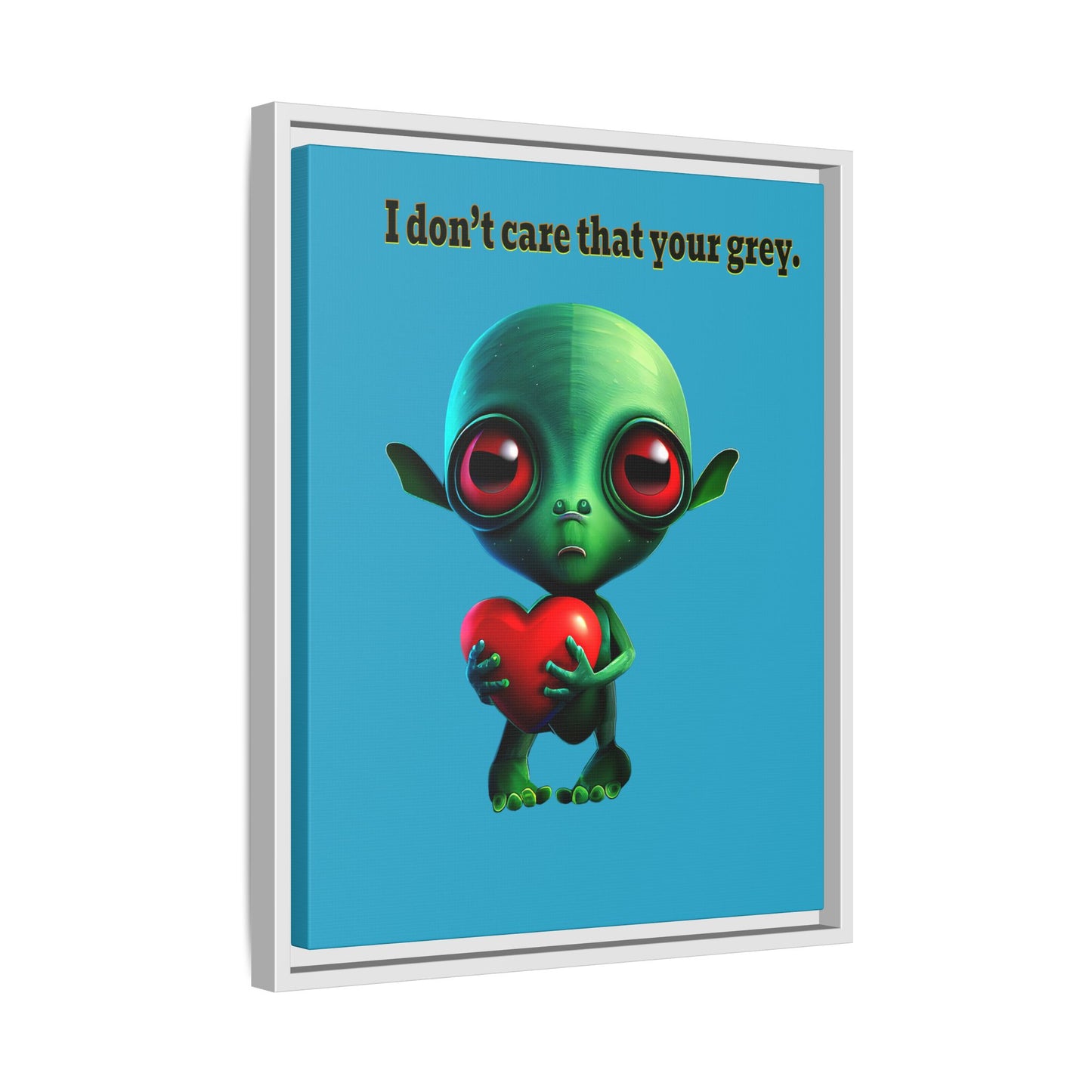 I don't care that your grey - framed canvas art (turquoise)