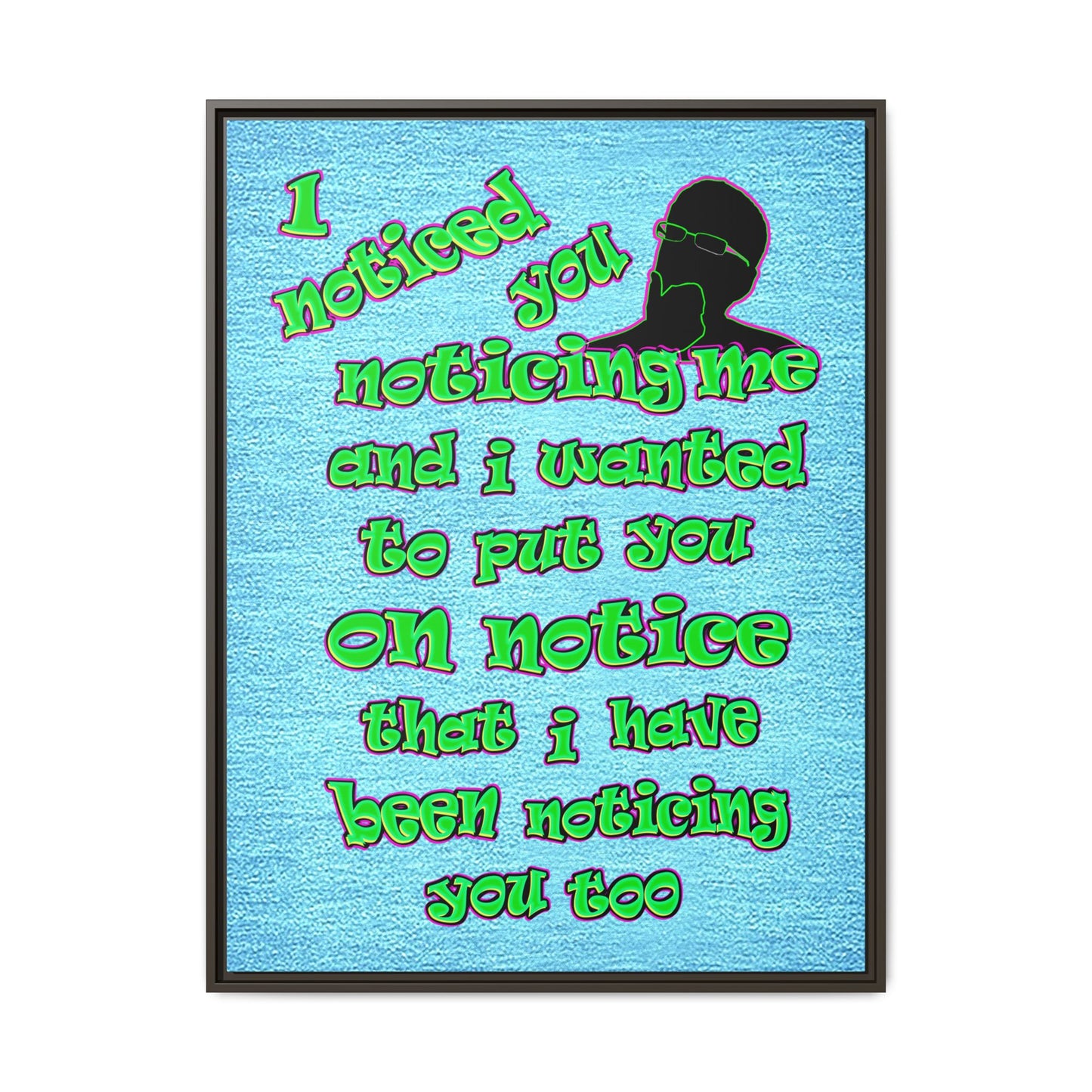 noticed you noticing - framed canvas art (faded blue)