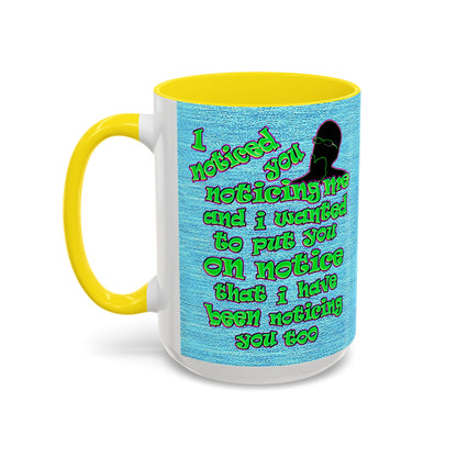 noticed you noticing - Accent Mug (faded dark blue)