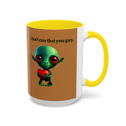 I don't care that your grey - Accent Mug (light brown)