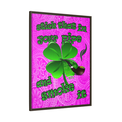 stick that in your pipe and smoke it - framed canvas art (pink swirl)