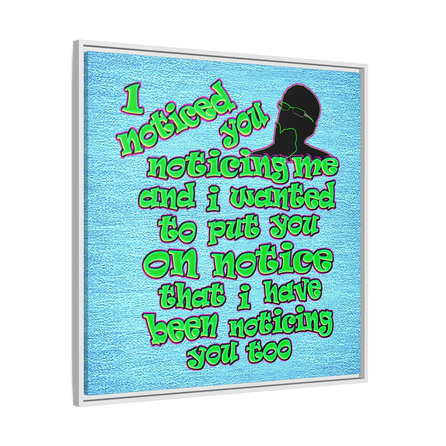 noticed you noticing - framed canvas art (faded blue)