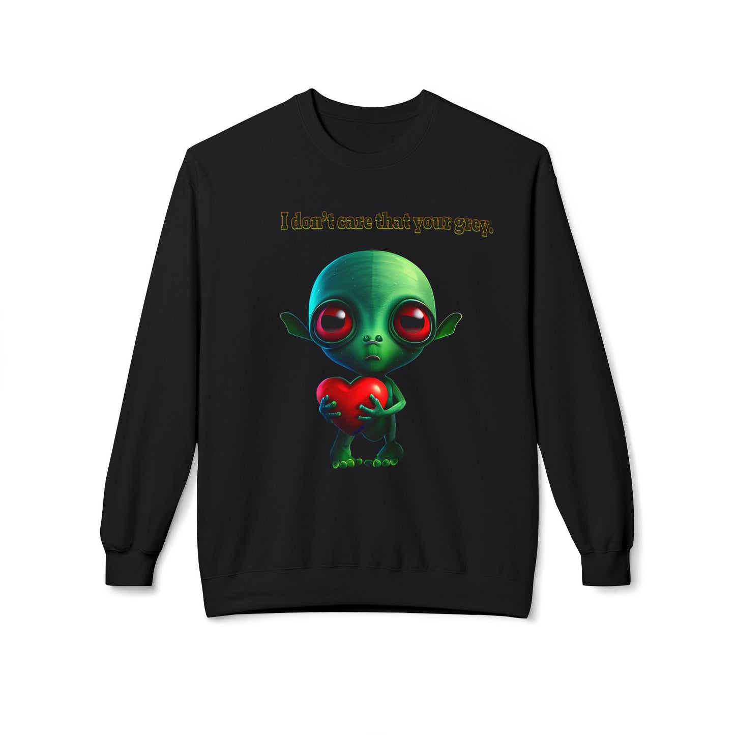 I don't care that your grey - Unisex Midweight Softstyle Fleece Crewneck Sweatshirt