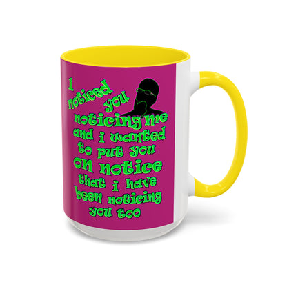 noticed you noticing - Accent Mug (pink)