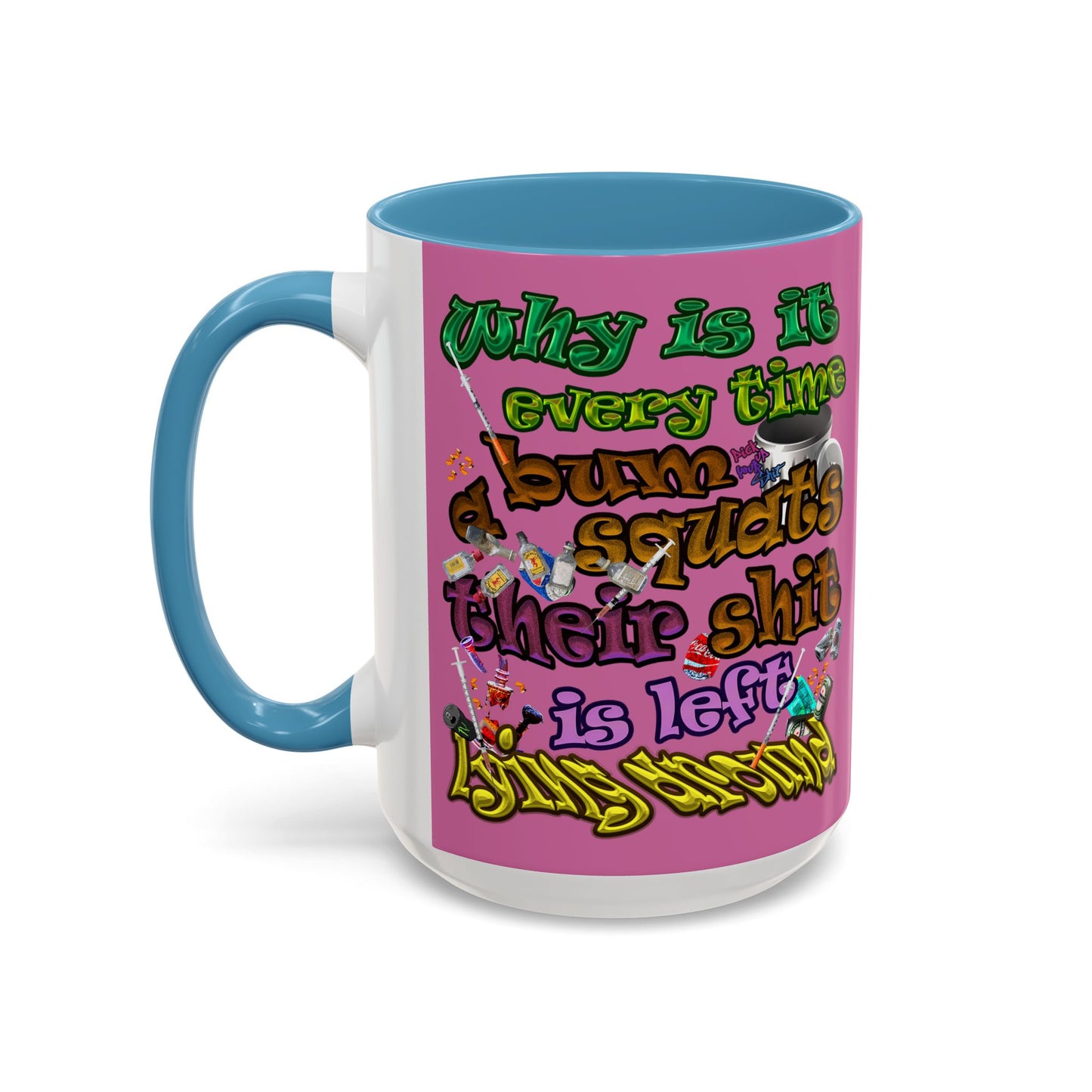 the bum's shit - Accent Mug (light pink)