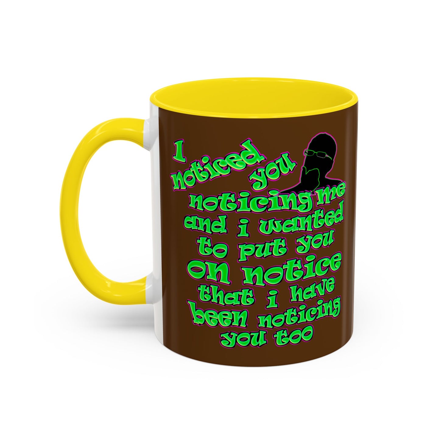 noticed you noticing - Accent Mug (brown)