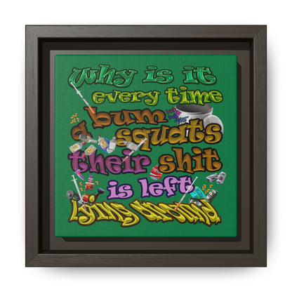 the bum's shit - framed canvas art (dark green)