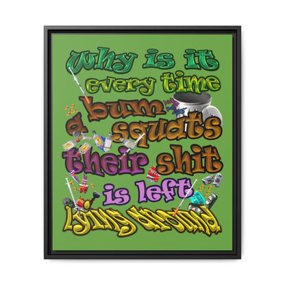 the bum's shit - framed canvas art (green)