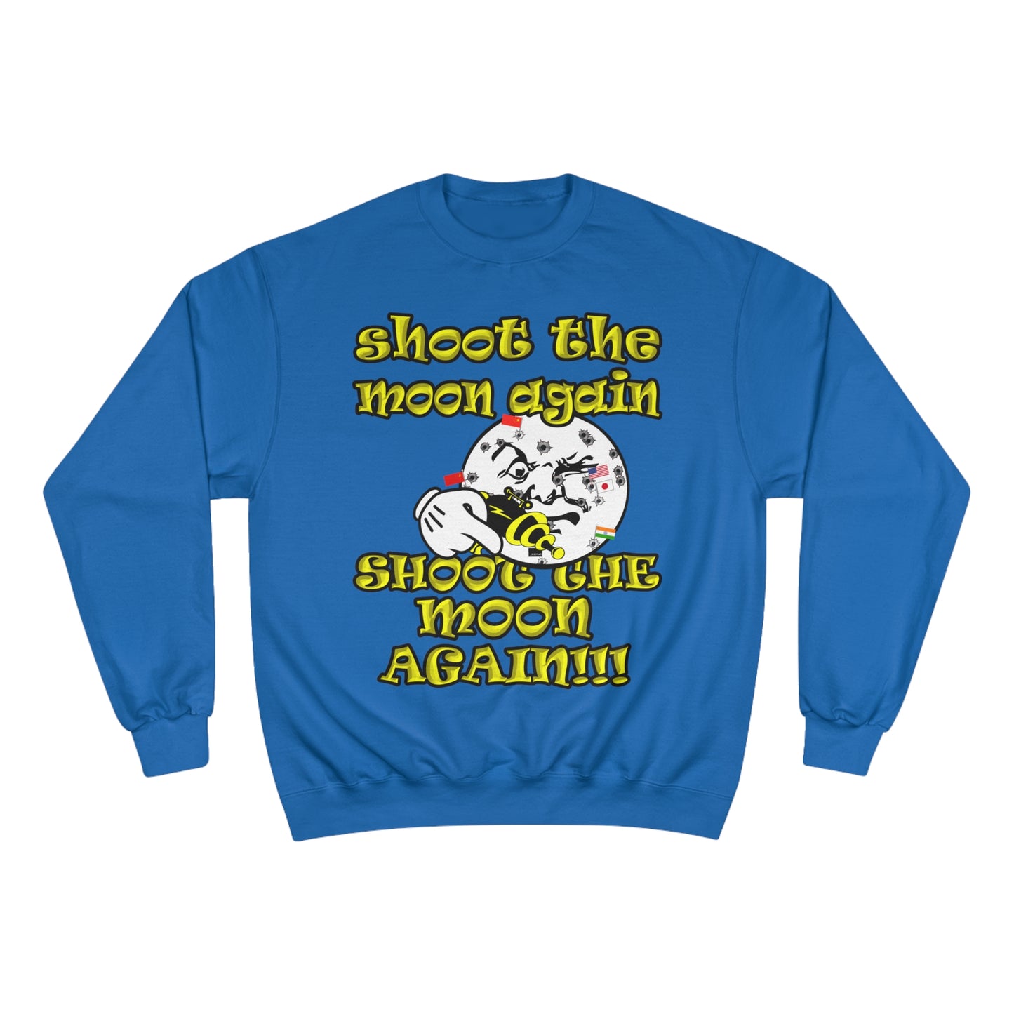 shoot the moon again - Champion Sweatshirt