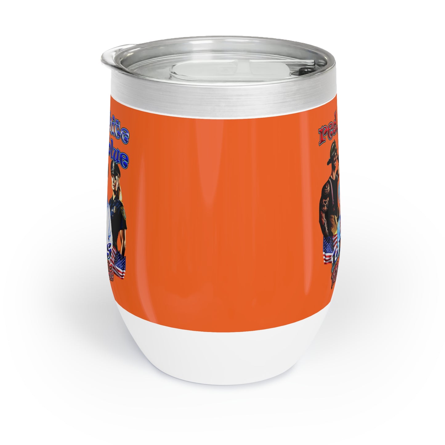 rw&b lives matter - Chill Wine Tumbler (orange)