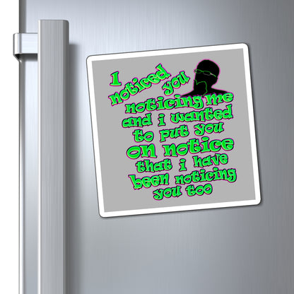 noticed you noticing - Magnets - (light grey)