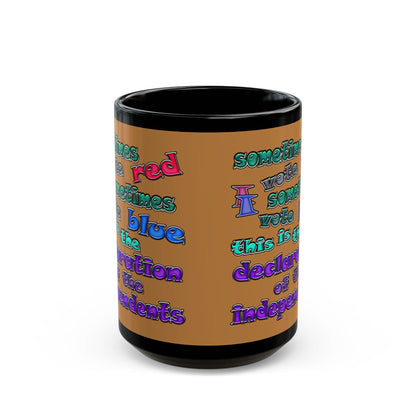 declaration of the independents - Black Mug (light brown)