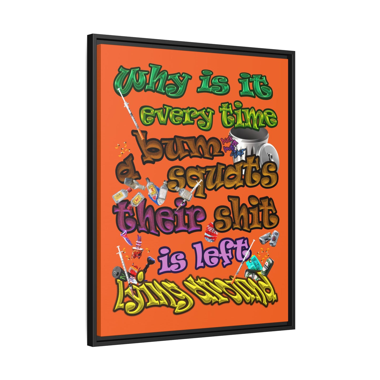 the bum's shit - framed canvas art (orange)