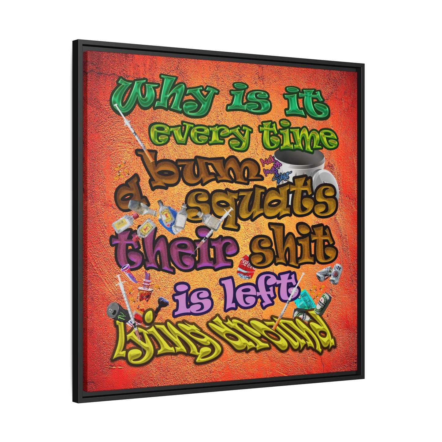 the bum's shit - framed canvas art (burnt orange)
