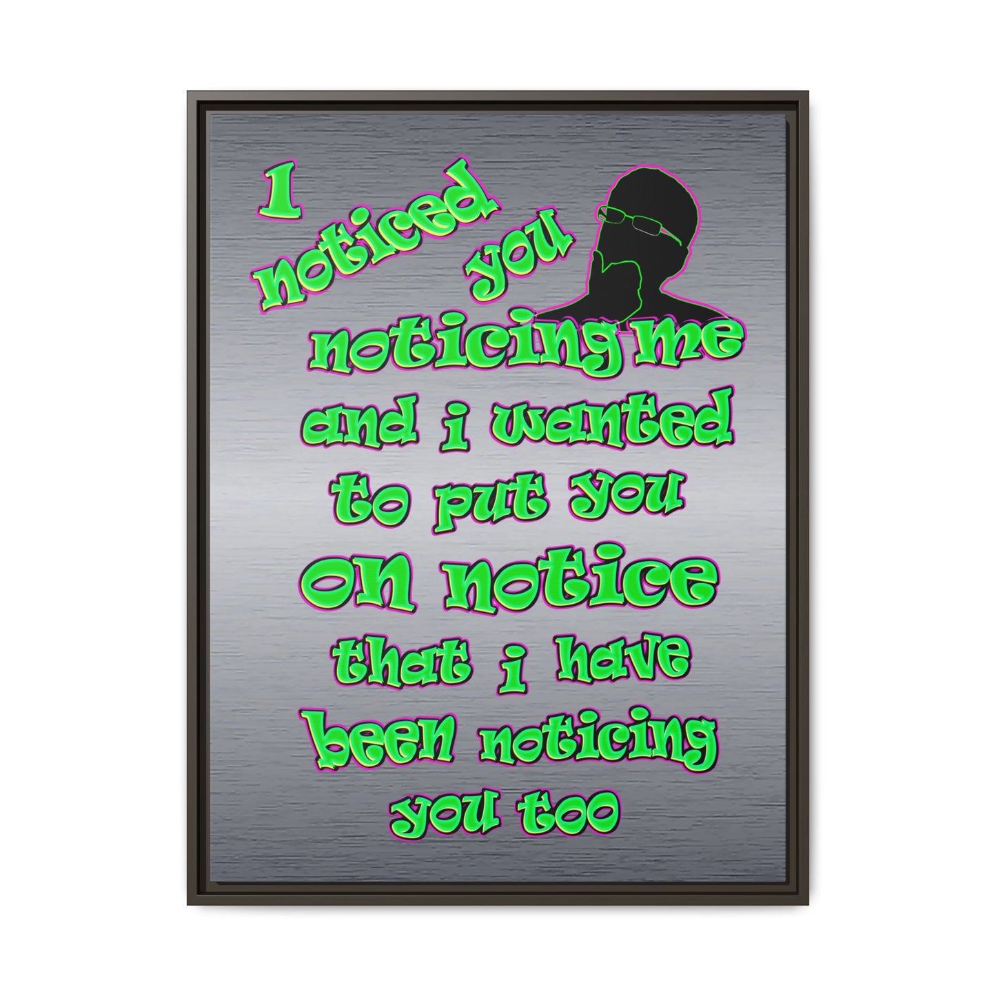 noticed you noticing - framed canvas art (brushed nickel)