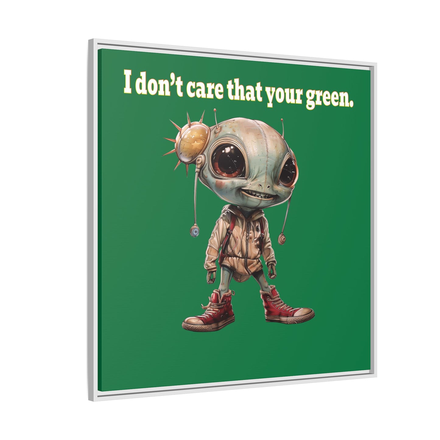 I don't care that your green - framed canvas art (dark green)